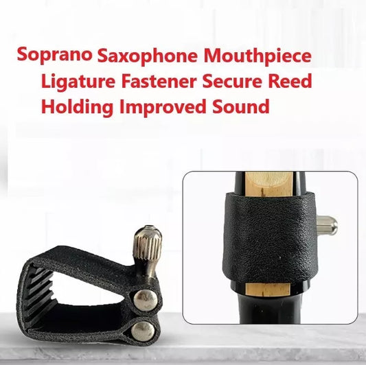 Sopran Saxophone Mouthpiece Ligature Fastener Secure Reed Holding Improved Sound